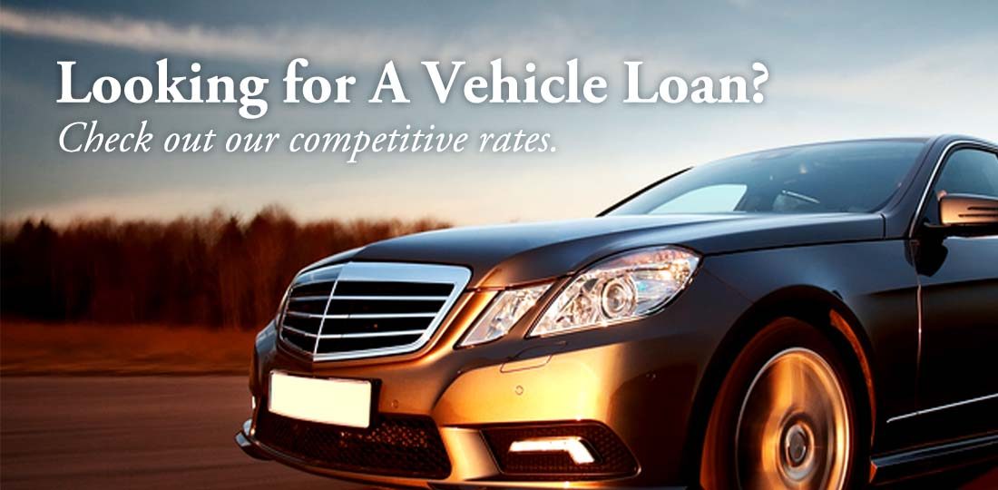 Check out our competitive vehicle loan rates.